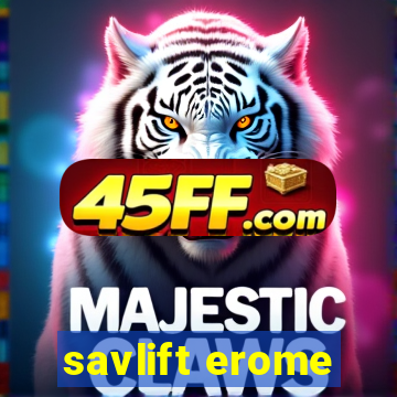 savlift erome